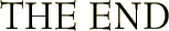 THE END
